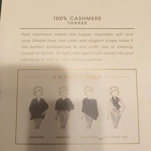 100% Cashmere topper. 4 ways to wear. Never worn